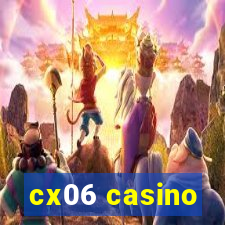 cx06 casino